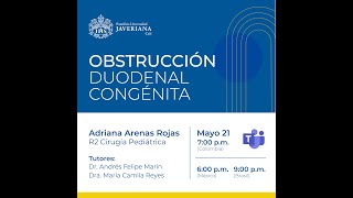 OBSTRUCCIÓN DUODENAL CONGÉNITA  CIRUPED JAVERIANA [upl. by Miltie]