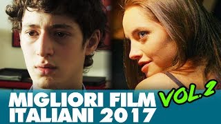 I MIGLIORI FILM ITALIANI DEL 2017  Trailer Compilation Vol 2 [upl. by Gayelord917]