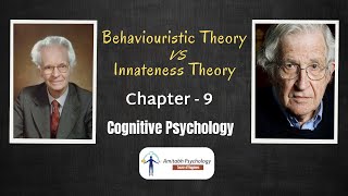 Behaviouristic Theory amp Innateness Theory  Cognitive Psychology  Chapter  9  Amitabh Psychology [upl. by Eiddet]