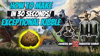 How to make EXCEPTIONAL KIBBLE in ARK Survival Evolved 30 seconds tutorial [upl. by Veleda944]