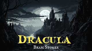 Dracula by Bram Stoker chapters 121 [upl. by Iad]