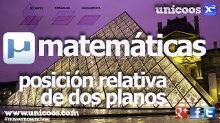 Posición relativa de dos planos 01 BACHILLERATO matemáticas [upl. by Nivrae]