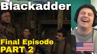 American Reacts Blackadder Goes Forth  Final Episode PART 2 [upl. by Kirk644]