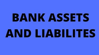 BANK ASSETS AND LIABILITIES PUREBANKINGRK [upl. by Mclaurin]