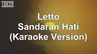 Letto  Sandaran Hati Karaoke Version  Lyrics No Vocal sunziq [upl. by Asiuol]