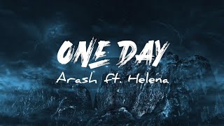 Arash ft Helena  One Day lyrics [upl. by Nnylyma]