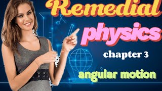 Remedial physics chapter three part 1Remedial courses [upl. by Siocnarf]