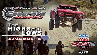 Concrete Motorsports  The Highs and Lows  Episode 6  San Felipe 250 [upl. by Brier]