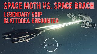 Starfield  Moth vs Roach The Legendary Spacer Scavenger Ship Blattodea Encounter [upl. by Nrubyar]