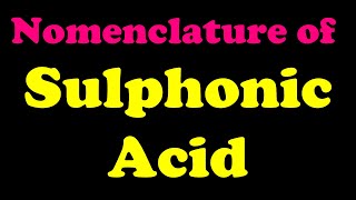 Organic Chemistry👉 Lecture 13 👉 IUPAC nomenclature of SULPHONIC ACID Quarksofchemistry [upl. by Gipps]