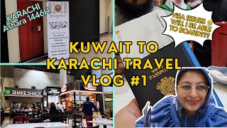 Kuwait to Karachi 1st Vlog  Karachi Ashara 1446h Vlog  Dawoodi Bohra Community [upl. by Jennee872]