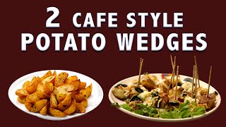 2 Cafe Style Potato Wedges  Potato Wedges  Cafe Style Instant Crispy amp Fluffy Potato Wedges [upl. by Ardnossac]