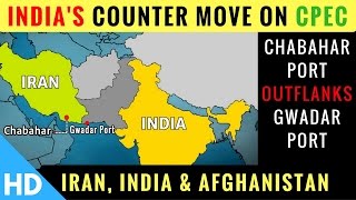 Chabahar Port is Indias Counter Move On ChinaPakistans CPEC [upl. by Frechette463]