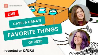 Cassi and Danas Favorite Things of 2023 [upl. by Flora]