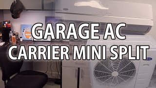 Add Garage Air Conditioning  Carrier Mini Split AC [upl. by Cigam]