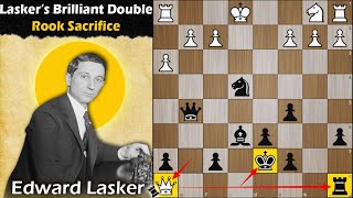 Laskers Brilliant Double Rook Sacrifice  Lasker vs Lasker 1909 [upl. by Dnyletak]