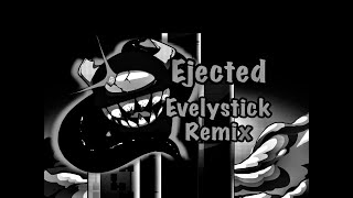 Ejected  Evelystick Remix INSTRUMENTAL [upl. by Neesay]