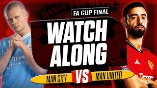 TEN HAG MASTERCLASS FA Cup Final LIVE  Manchester City 1 vs 2 Manchester United  Watch Along 🏆 [upl. by Neehsuan]