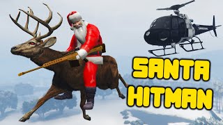 Santa Does Hitman Jobs Using A Reindeer In GTA 5 [upl. by Nisen]