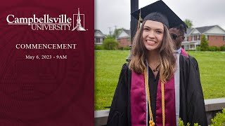 Campbellsville University 2023 Spring Commencement  May 6th 900 Service [upl. by Scevo]