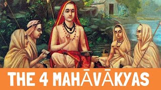 4 Mahāvākyas in Upanishads Tat Tvam Asi  Aham Brahmasmi  Prajnanam Brahma  Ayam Atma Brahma [upl. by Nosyd]