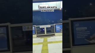 TRANS JAKARTA JAM 2 PAGI transjakarta travel amari shorts [upl. by Ailelc332]