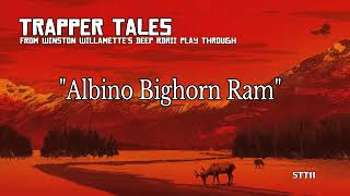 quotAlbino Bighorn Ramquot Legendary Ram  Trapper Tales RDRII [upl. by Esinert]