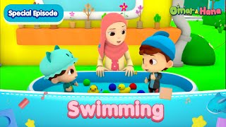 Swimming  Special Episode  Omar amp Hana English [upl. by Haletky]