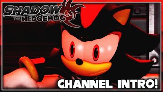 Shadow The Hedgehogs Channel Intro [upl. by Garik]