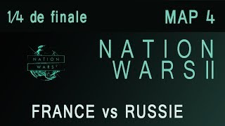 Nation Wars II  14 de finale  France vs Russie  Map 4 [upl. by El]