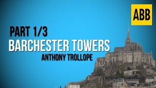 BARCHESTER TOWERS Anthony Trollope  FULL AudioBook Part 13 [upl. by Cayser]