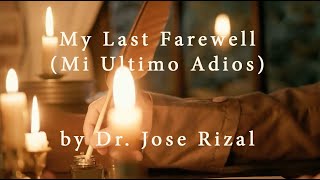 My Last Farewell Mi Ultimo Adios by Jose Rizal [upl. by Funch]