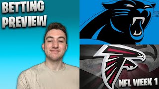 PANTHERS VS FALCONS BETTING PREVIEW  NFL WEEK 1 PICKS [upl. by Yreved]