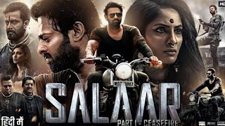 Salaar Full Movie in Hindi  Prabhas Shruti Haasan Prithviraj S Bobby Simha  HD Facts amp Reviews [upl. by Sparks]