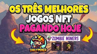 3 JOGOS NFT QUE ESTOU JOGANDO E QUE ESTÃO PAGANDO TODOS OS DIAS PAGANDO BEM [upl. by Nevag]