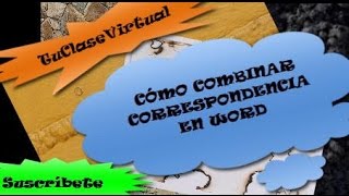 Combinar Correspondencia en Word [upl. by Kaufman]