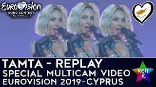 Tamta  quotReplayquot  Special Multicam video  Eurovision 2019 Cyprus [upl. by Acimot]