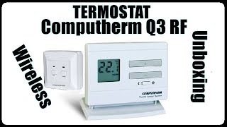 Termostat fara fir COMPUTHERM Q3 RF  Despachetare Unboxing [upl. by Dur92]