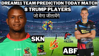 st Kitts and Nevis Patriots vs Antigua and Barbuda falcons dream11 team prediction  ABF vs SKN CPL [upl. by Maud]