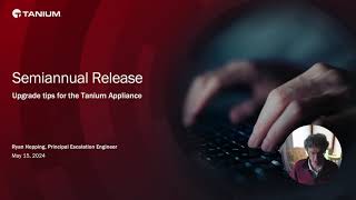 Semiannual Release Upgrade for Tanium Appliance [upl. by Medovich]