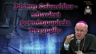 Biskup Schneider  adwokat pseudopapieża Bergoglio [upl. by Neerhtak817]