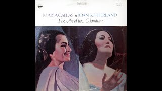 Maria Callas amp Joan Sutherland quotThe Art Of The Coloraturaquot  recorded from vinyl [upl. by Morgen]