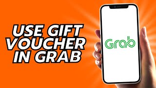 How To Use Gift Voucher In Grab [upl. by Bobseine182]