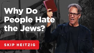 The Roots and Rise of Antisemitism  Revelation 12112  Skip Heitzig [upl. by Akehsat]