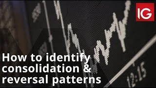 How to identify consolidation and reversal patterns  How to trade with IG [upl. by Annasus47]