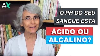 Como está o pH do seu sangue [upl. by Nolra]