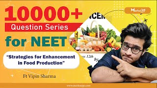 10000 Questions Series for NEET  Strategies for Enhancement in Food Production  NCERT Based Ques [upl. by Crowns]