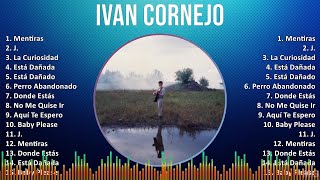 Ivan Cornejo 2024 MIX Grandes Exitos  Mentiras J La Curiosidad Está Dañada [upl. by Garrek]