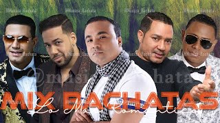 BACHATA MIX LO MEJOR  ROMEO SANTOS ZACARÍAS FERREIRA HECTOR ACOSTA FRANK REYES [upl. by Atinniuq]