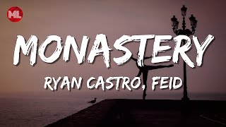 Ryan Castro Feid  Monastery Letra  Lyrics [upl. by Dorolice]